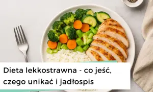 Co jeść, by czuć się lekko? Dieta lekkostrawna krok po kroku