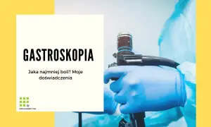 Gastroskopia w uśpieniu: Komfortowo i bezpiecznie, bez lęku